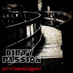 Dirty Passion : In Wonderland